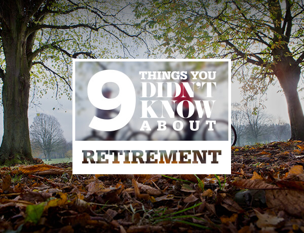 9 Facts About Retirement