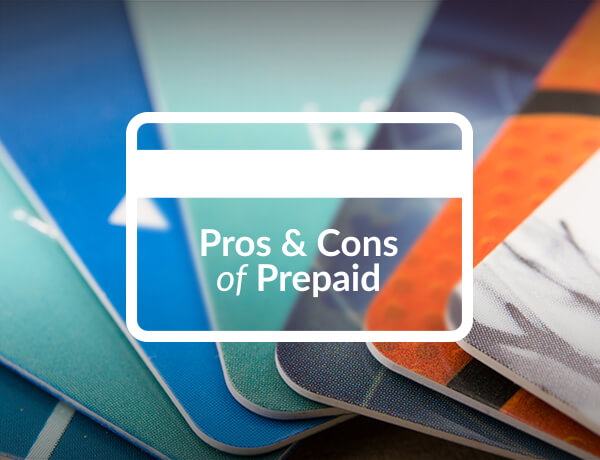 Weighing the Benefits of Prepaid Debit Cards