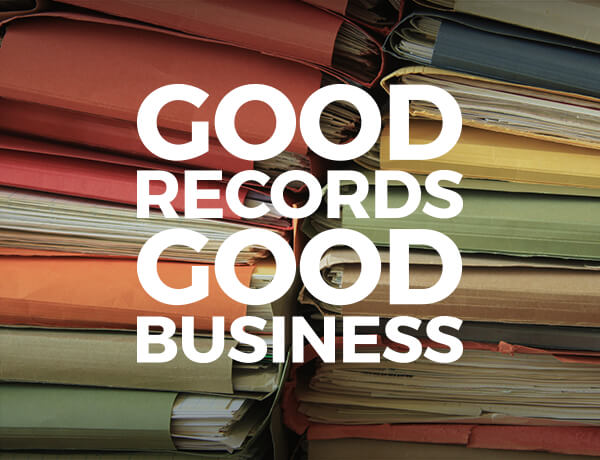 Keeping Good Records is Good Business